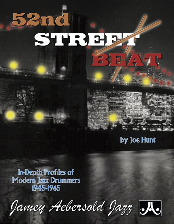 52Nd Street Beat In-Depth Profiles Of Modern Jazz Drummers 1945--1965 Book