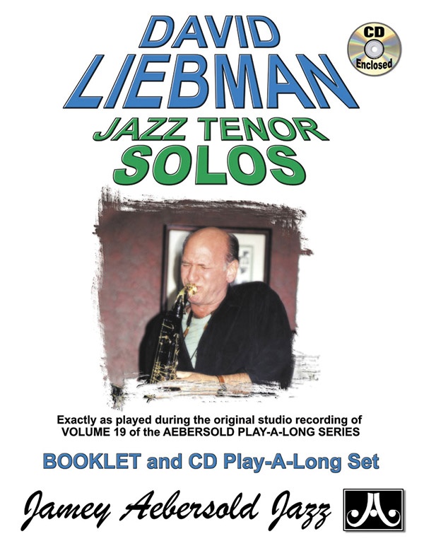 David Liebman Jazz Tenor Solos Exactly As Played During The Original Studio Recording Of Volume 19 Book & Cd