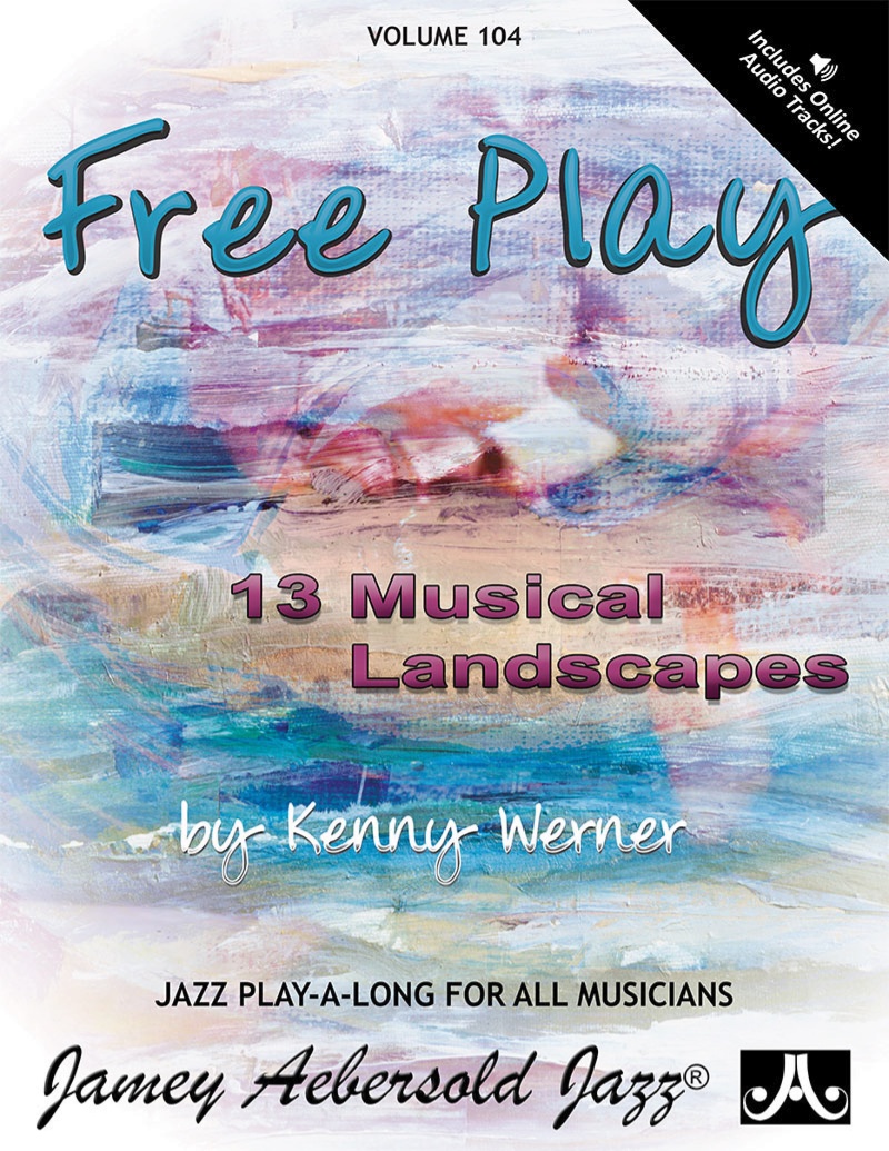 Jamey Aebersold Jazz, Volume 104: Free Play – Book & Online Audio
