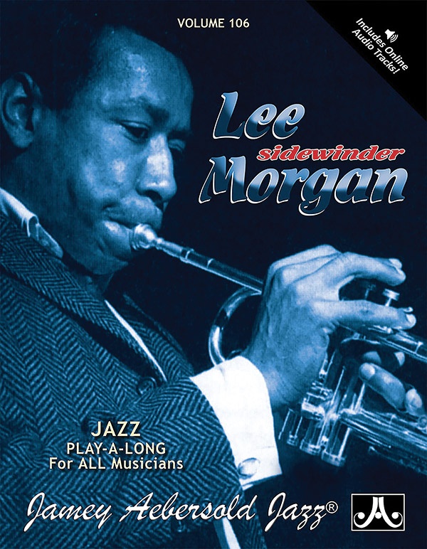 Jamey Aebersold Jazz, Volume 106: Lee Morgan Sidewinder Book & Online Audio