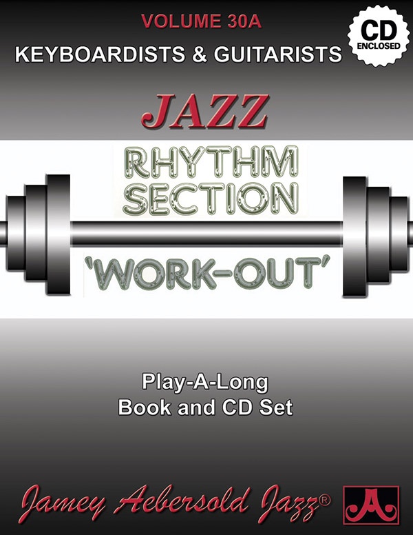 Jamey Aebersold Jazz, Volume 30A: Jazz Rhythm Section Work-Out Keyboardists & Guitarists Book & Cd