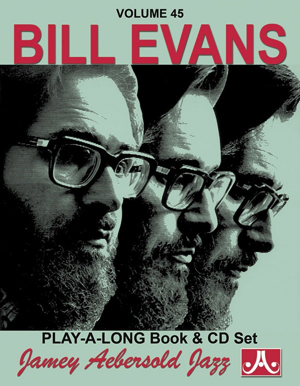Jamey Aebersold Jazz, Volume 45: Bill Evans Book & Cd
