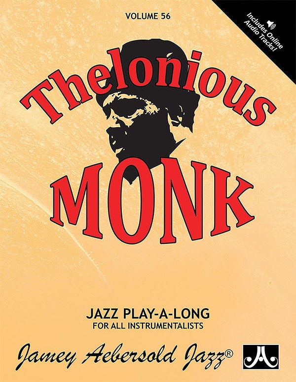 Jamey Aebersold Jazz, Volume 56: Thelonious Monk Book & Online Audio