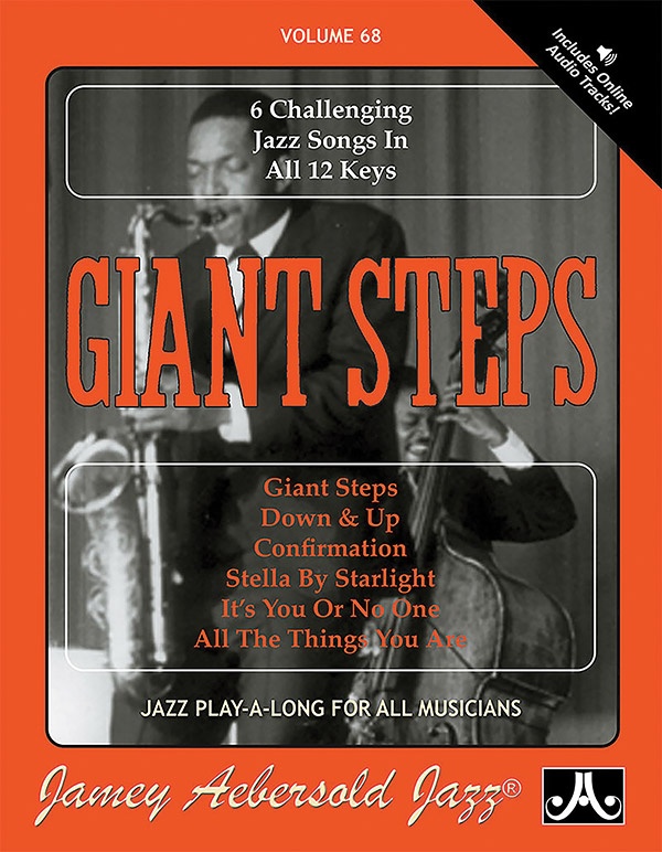 Jamey Aebersold Jazz, Volume 68: Giant Steps 6 Challenging Jazz Songs In All 12 Keys Book & Online Audio