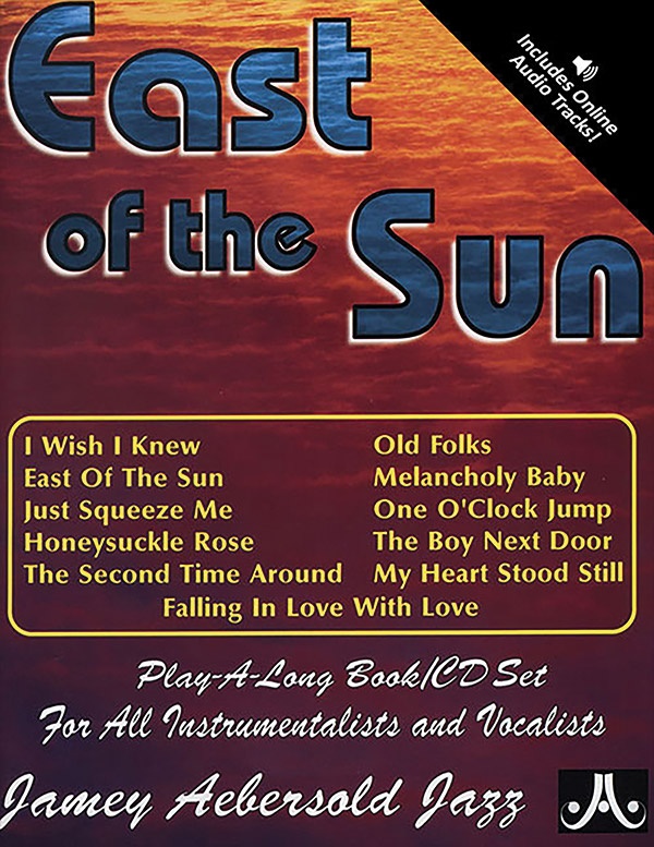 Jamey Aebersold Jazz, Volume 71: East Of The Sun Book & Online Audio