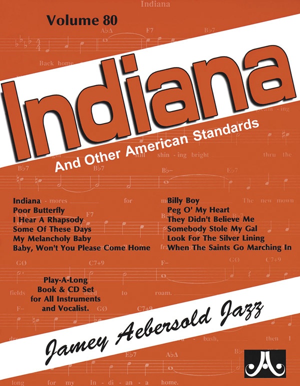 Jamey Aebersold Jazz, Volume 80: Indiana And Other American Standards Book & Cd