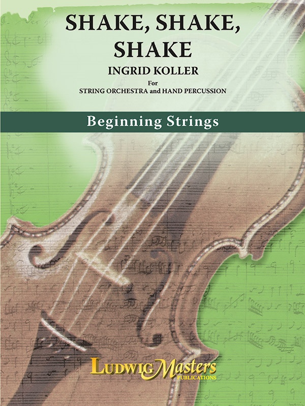 Shake, Shake, Shake For String Orchestra And Hand Percussion Conductor Score