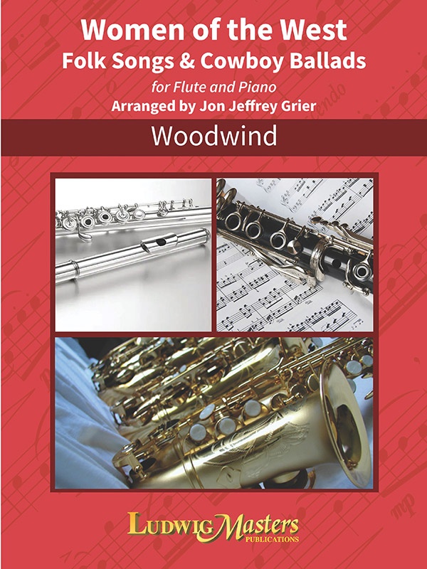 Women Of The West: Folk Songs And Cowboy Ballads For Flute And Piano Book
