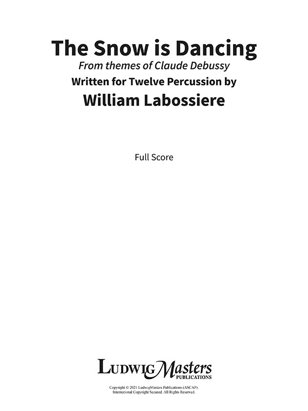 The Snow Is Dancing: From Themes Of Debussy Written For Twelve Percussion Conductor Score
