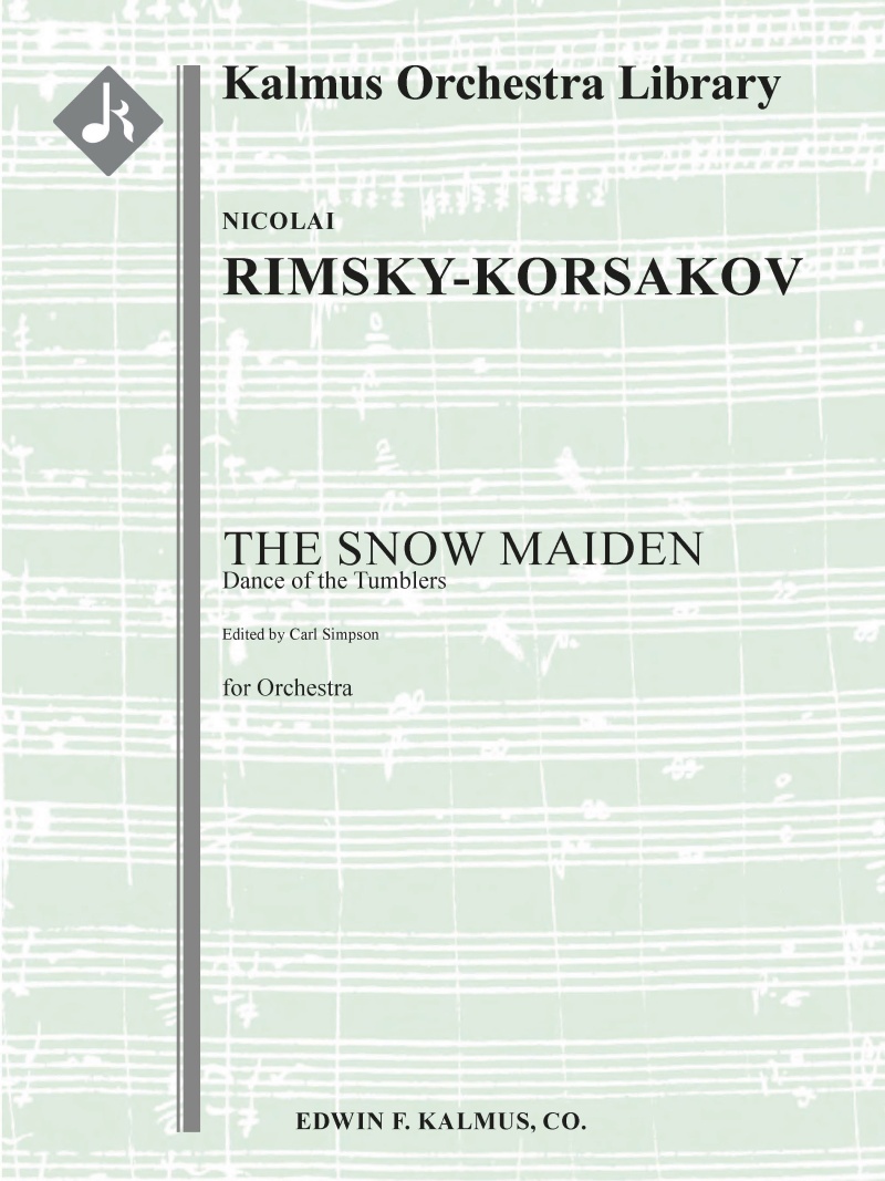 The Snow Maiden (Snegurochka), Act Iii: Dance Of The Tumblers (Simpson) Conductor Score
