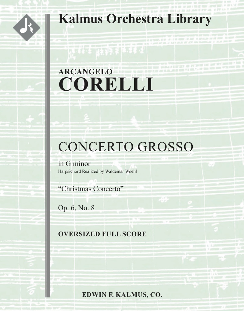 Concerto Grosso, Op. 6, No. 8 In G Minor: "Christmas Concerto" Oversized Score