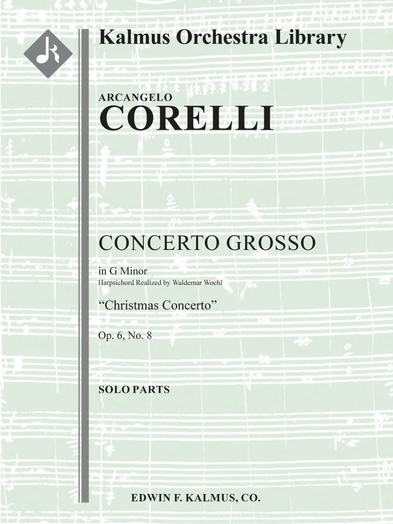 Concerto Grosso, Op. 6, No. 8 In G Minor: "Christmas Concerto" Conductor Score & Parts