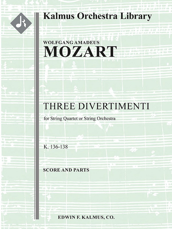 Three Divertimenti, K. 136-138/125A-C (Salzburg Symphony Nos. 1-3) Conductor Score & Parts