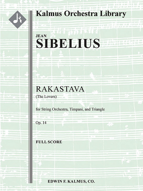 Rakastava (The Lover), Op 14 Full Score
