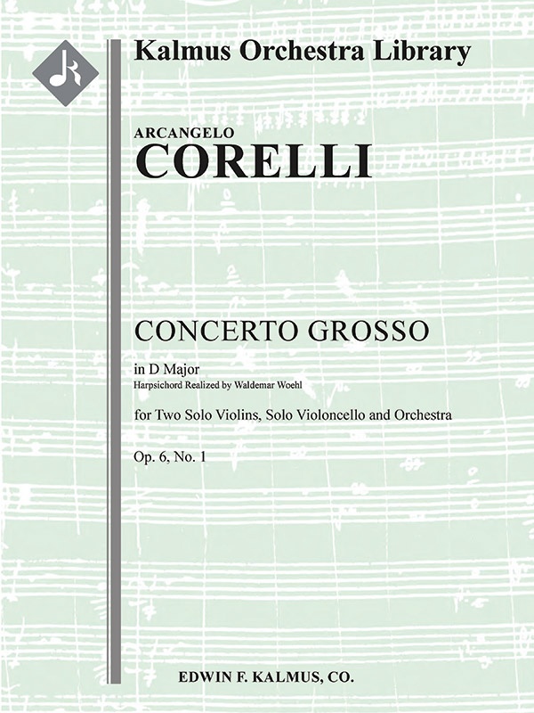 Concerto Grosso In D, Op. 6, No. 1 Score And Parts