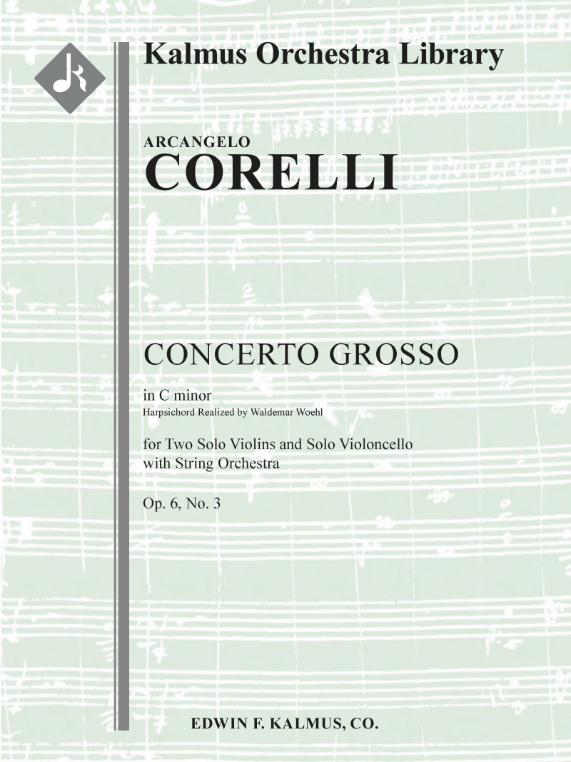 Concerto Grosso, Op. 6, No. 3 In C Minor Conductor Score & Parts