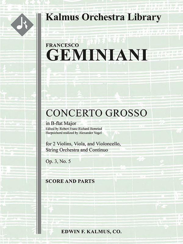 Concerto Grosso In B-Flat, Op. 3, No. 5 Conductor Score & Parts