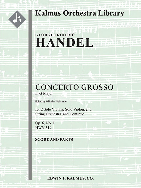 Concerto Grosso In G, Op. 6, No. 1, Hwv 319 Conductor Score & Parts