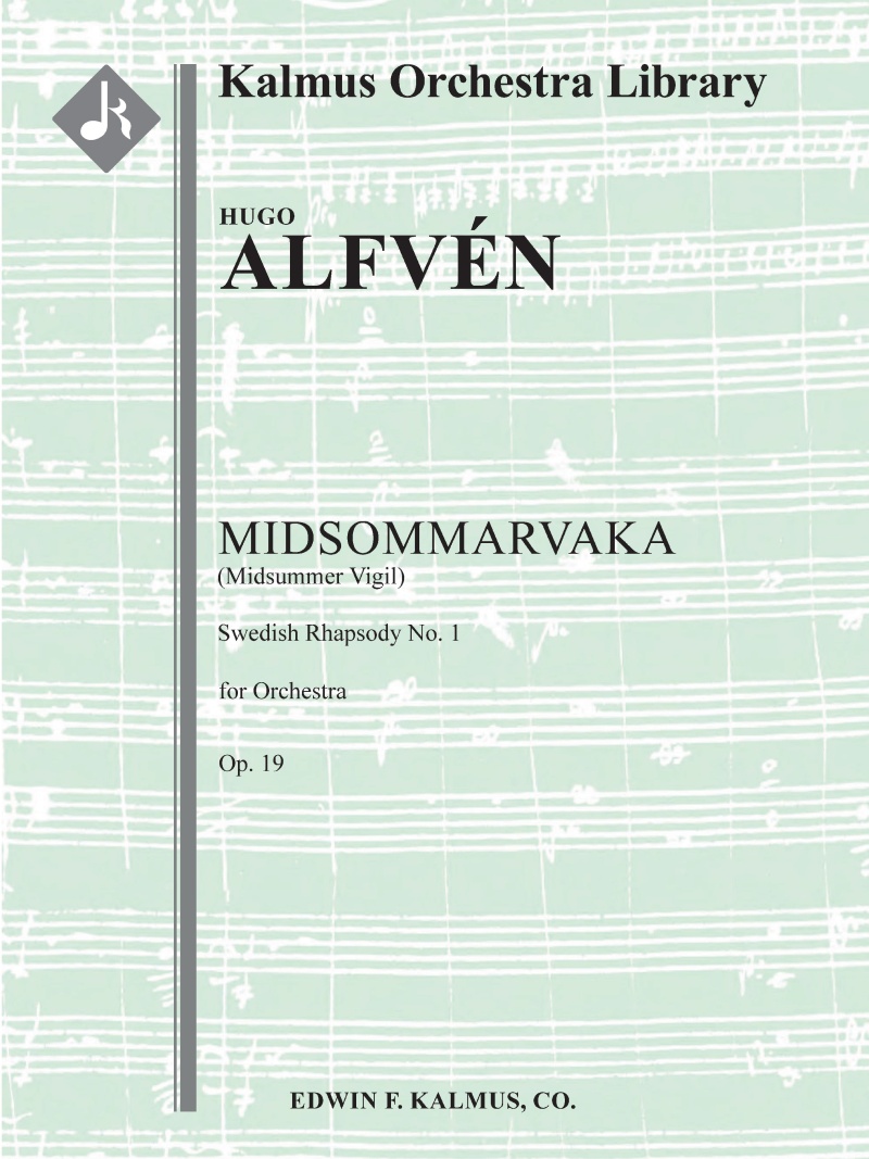 Midsommarvaka, Op. 19 (Midsummer Vigil; Swedish Rhapsody No. 1) Conductor Score & Parts