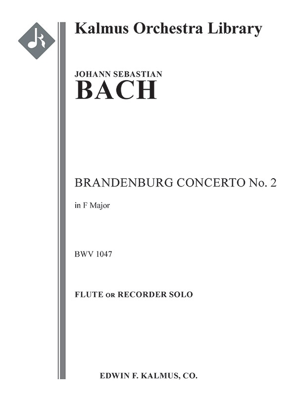 Brandenburg Concerto No. 2 In F, Bwv 1047 Solo Fl