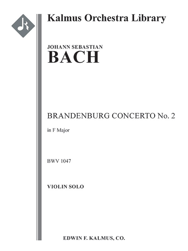 Brandenburg Concerto No. 2 In F, Bwv 1047 Solo Vn