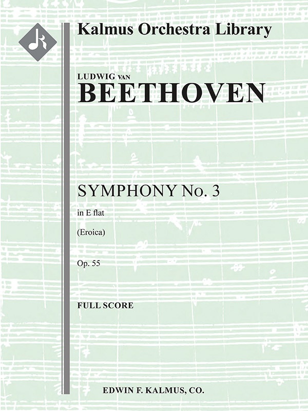 Symphony No. 3 In E-Flat, Op. 55 'Eroica' Conductor Score