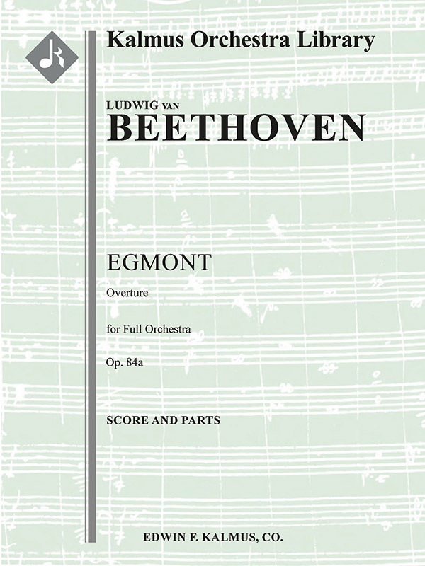 Egmont Overture, Op. 84A Conductor Score & Parts