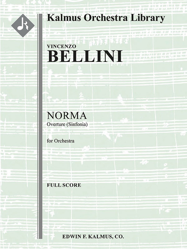 Norma: Overture (Sinfonia) Conductor Score