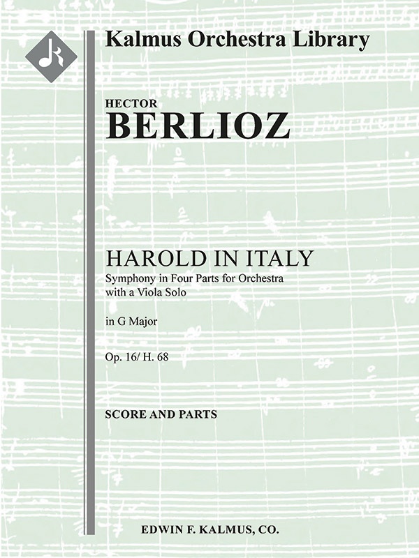 Harold In Italy, Op. 16/ H. 68 (Symphony In Four Parts With A Viola Solo) Score And Parts