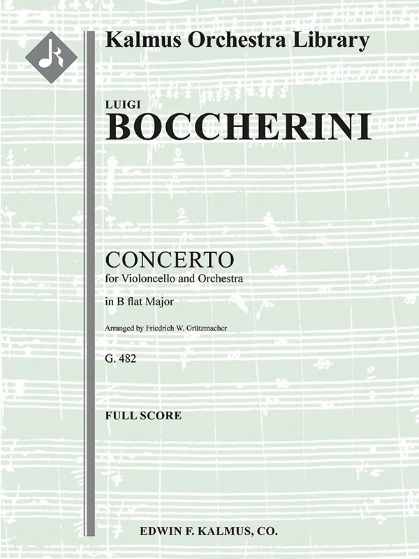 Concerto For Cello In B Flat, G. 482 Full Score