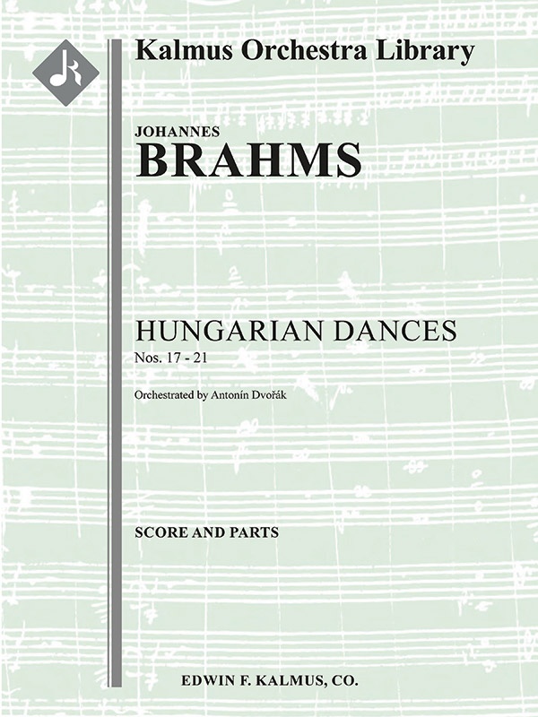Hungarian Dances Nos. 17 Through 21 Conductor Score & Parts