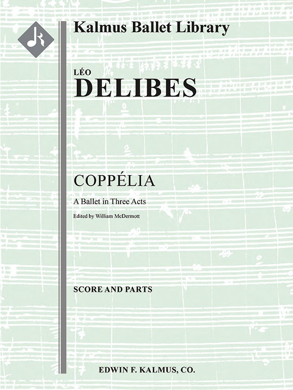 Coppelia (Complete Ballet) Score And Parts