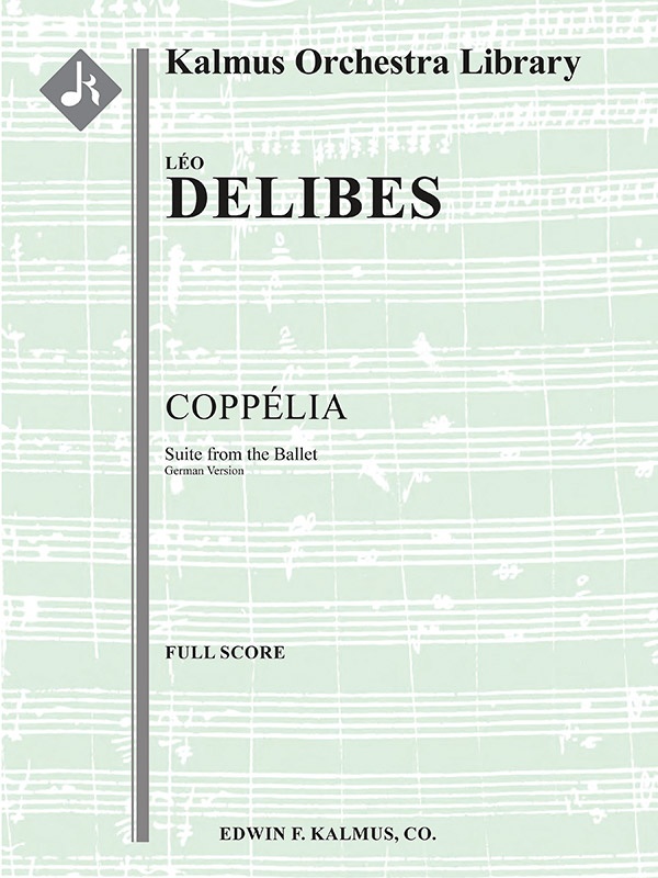 Coppelia: Suite From The Ballet - German Version Conductor Score