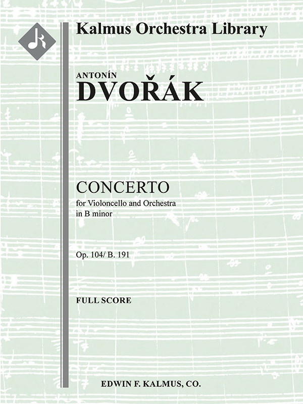 Concerto For Cello In B Minor, Op. 104/B. 191 Conductor Score