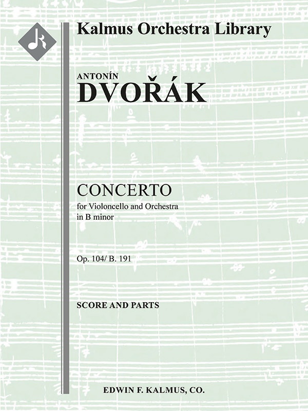 Concerto For Cello In B Minor, Op. 104/B. 191 Conductor Score & Parts