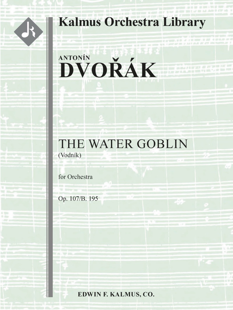 Water Goblin, The, Op. 107/B. 195 (Vodnik) Conductor Score