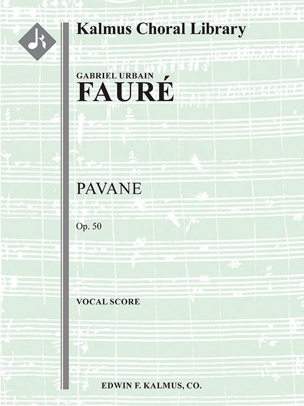Pavane, Op. 50 For Orchestra And Optional Chorus Vocal Score