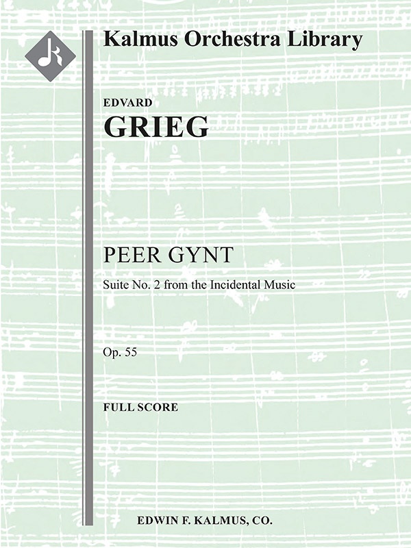 Peer Gynt; Suite No. 2, Op. 55 Full Score