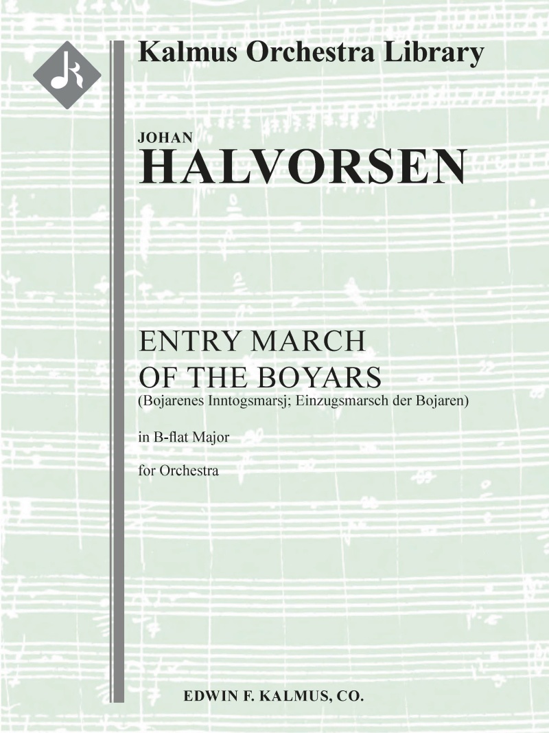 Entry March Of The Boyars (Bojarenes Inntogsmarsj; Einzugsmarsch Der Bojaren; B-Flat) Score And Parts