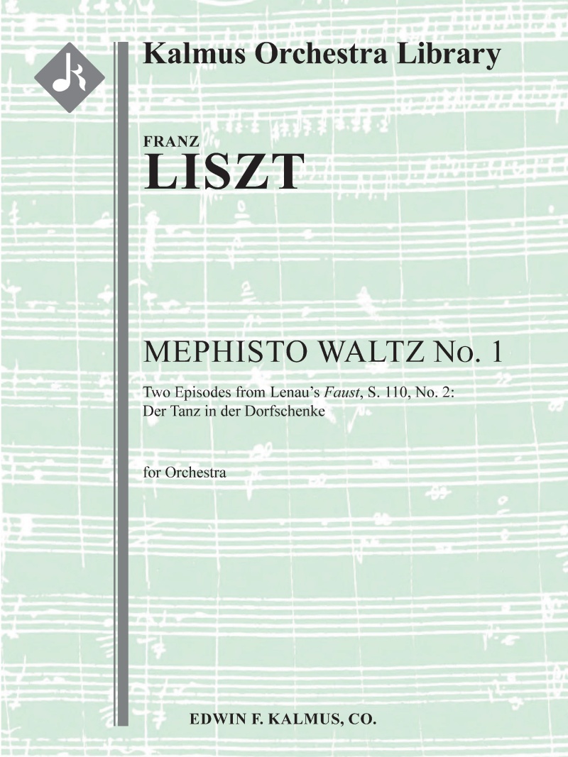 Mephisto Waltz No. 1 (Two Episodes From Lenau’S Faust, S. 110, No. 2: Der Tanz In Der Dorfschenke) Score And Parts