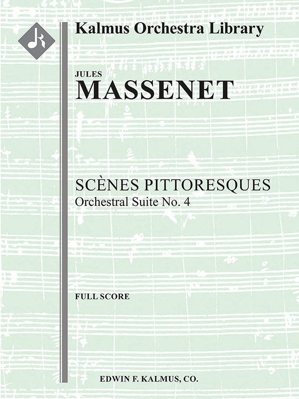 Scenes Pittoresques: Orchestral Suite No. 4 Conductor Score