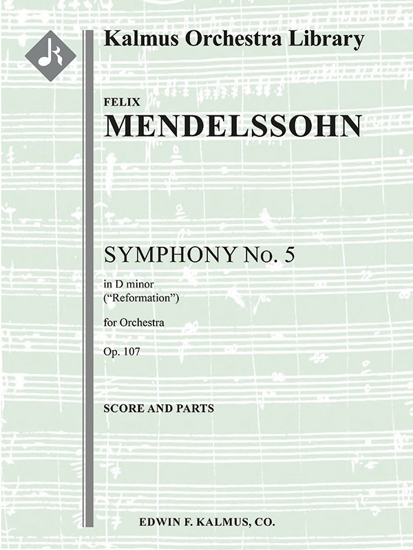 Symphony No. 5 In D, Op. 107: Reformation Score And Parts