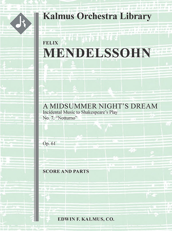A Midsummer Night’s Dream: Incidental Music, Op. 61, No. 7: Notturno — Conductor Score & Parts
