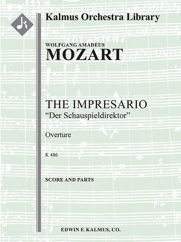 The Impresario Overture, K. 486 (Der Schauspieldirektor) Score And Parts