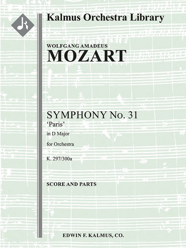 Symphony No. 31 In D, K. 297/300A 'Paris Symphony' Conductor Score & Parts