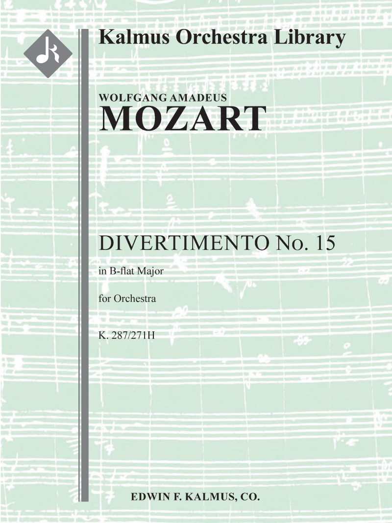 Divertimento No. 15 In B-Flat, K. 287/271H Conductor Score