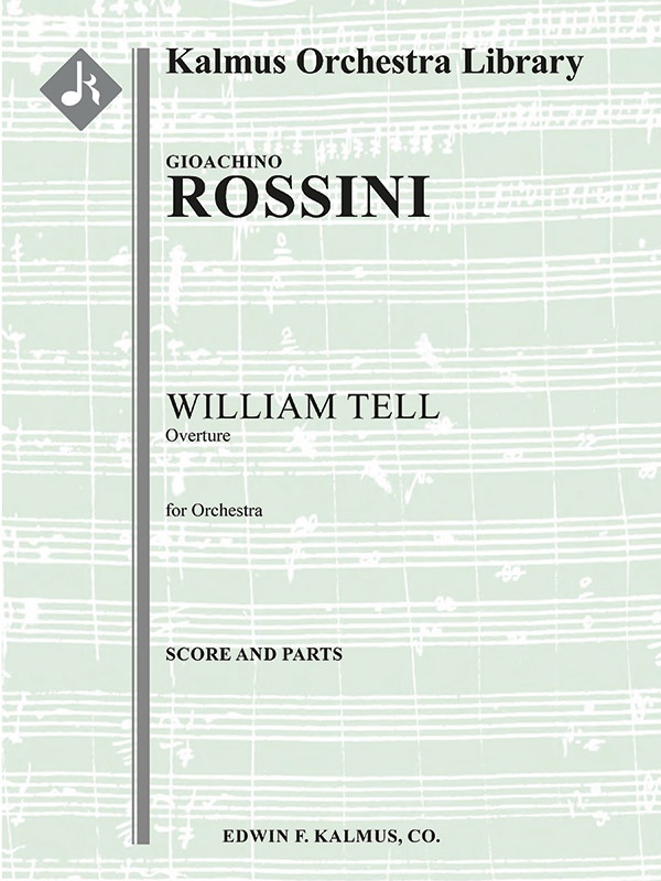 William Tell (Guillaume Tell): Overture Conductor Score & Parts