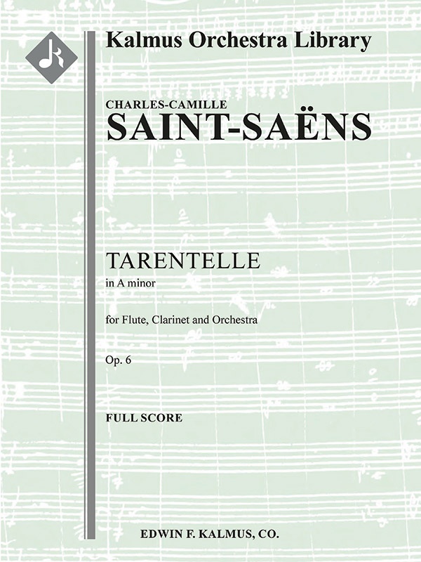 Tarentelle In A Minor For Flute, Clarinet And Orchestra, Op. 6 Conductor Score