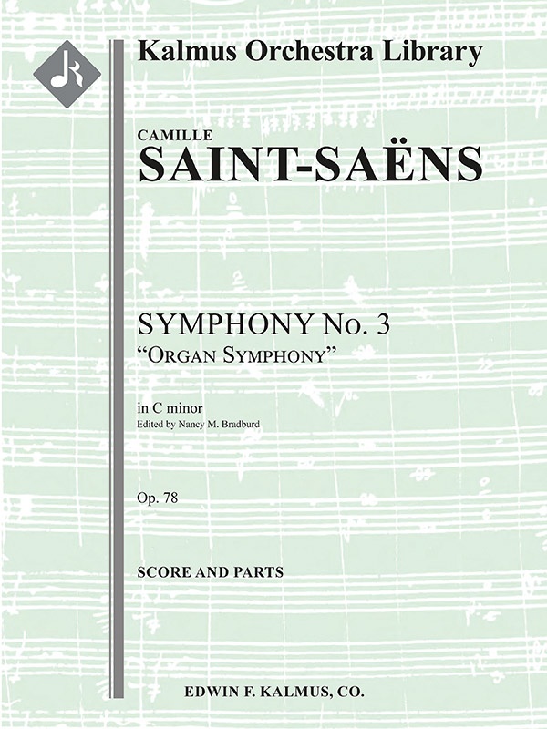 Symphony No. 3 In C Minor, Op. 78: Organ Symphony Score And Parts