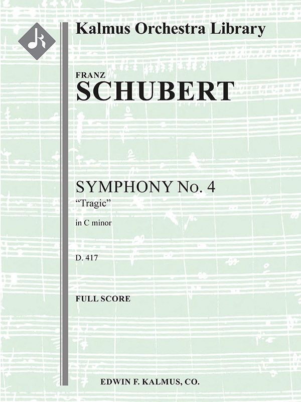 Symphony No. 4 In C Minor, D. 417 'Tragic' Conductor Score